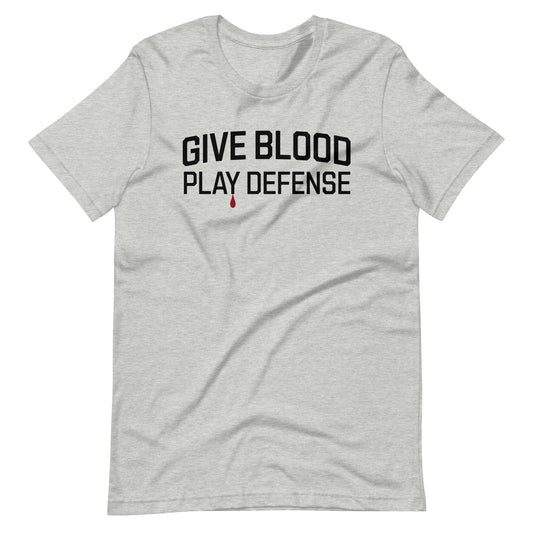 Give Blood, Play Defense T-Shirt