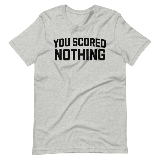 You Scored Nothing