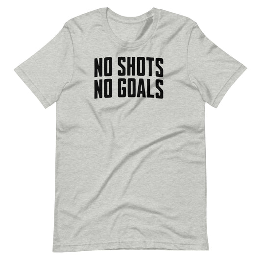 No Shots, No Goals T-Shirt