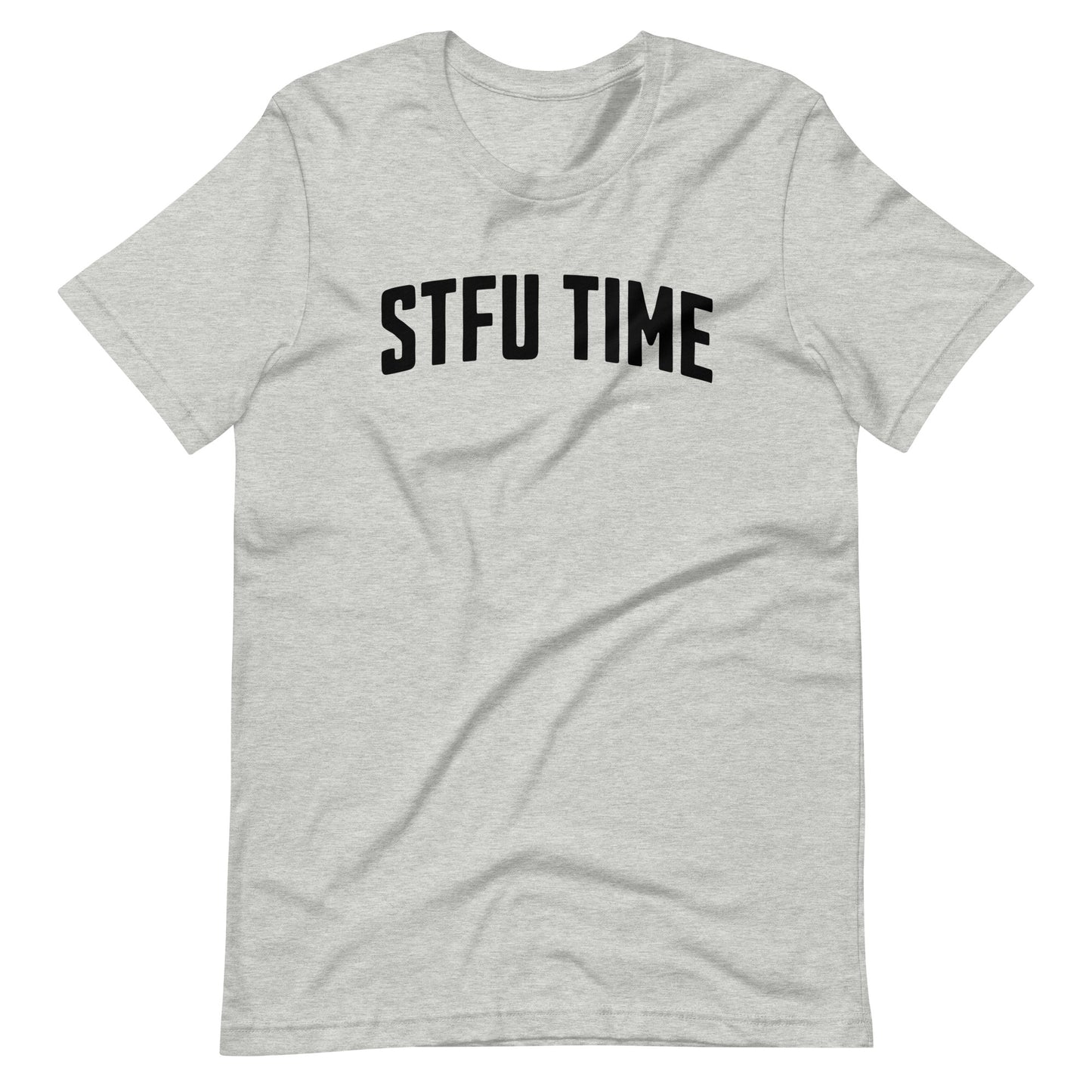 STFU Time T-Shirt