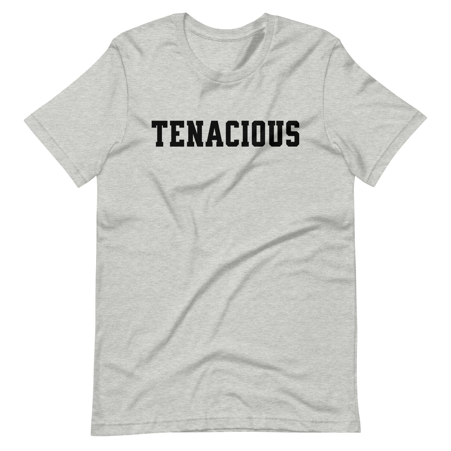 Tenacious Tee