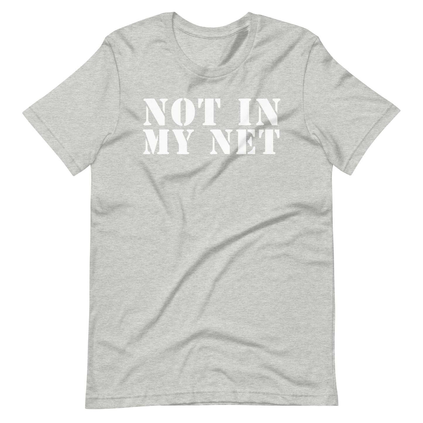 Not in My Net Tee