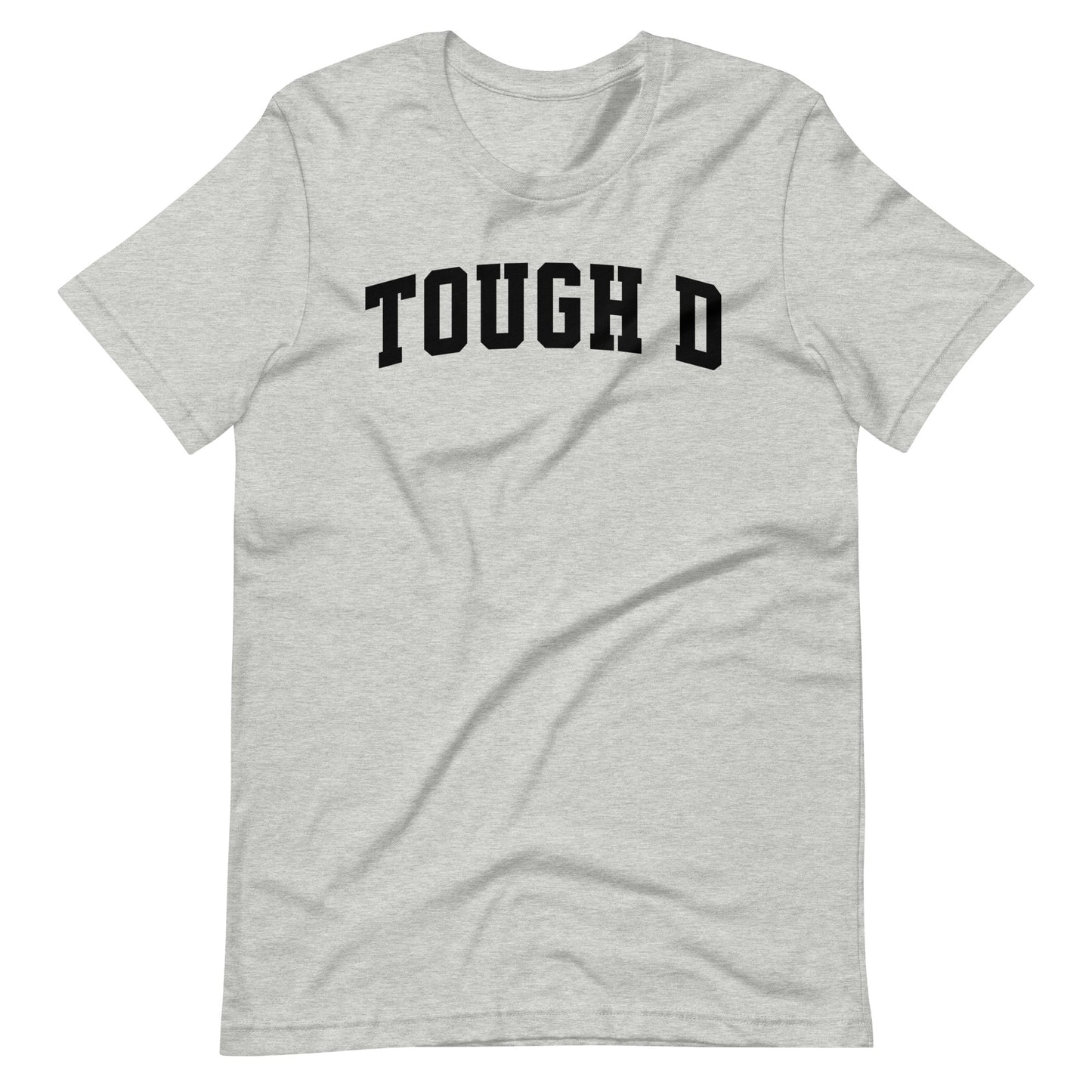 Tough D T-Shirt