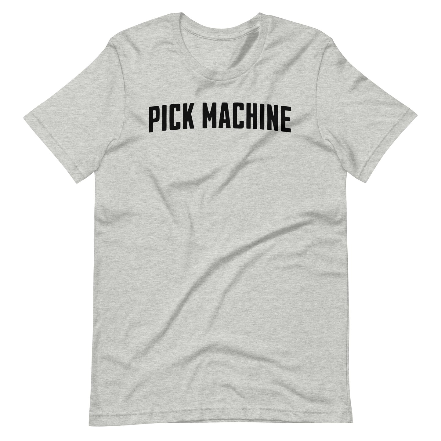 Pick Machine T-Shirt