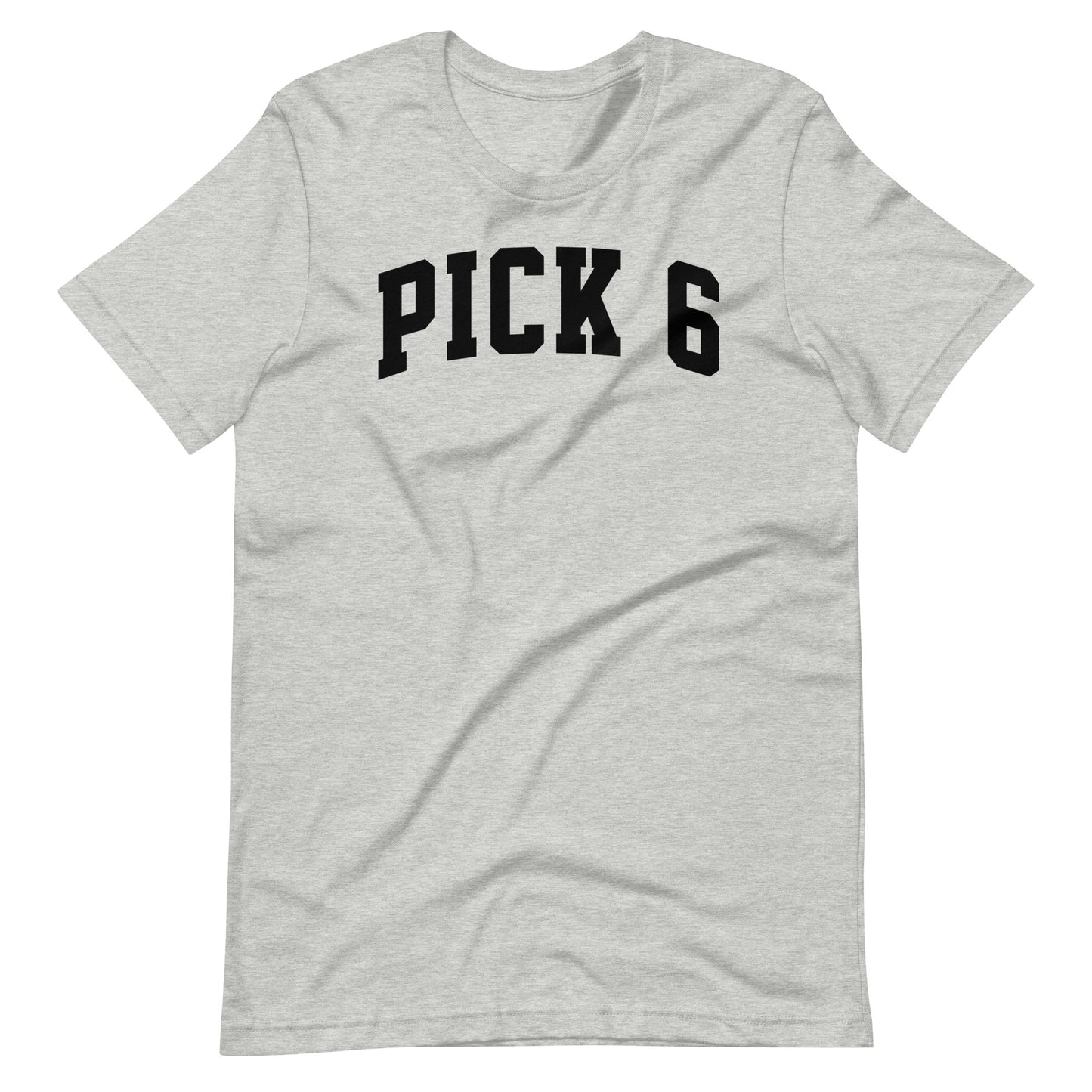 Pick 6 T-Shirt