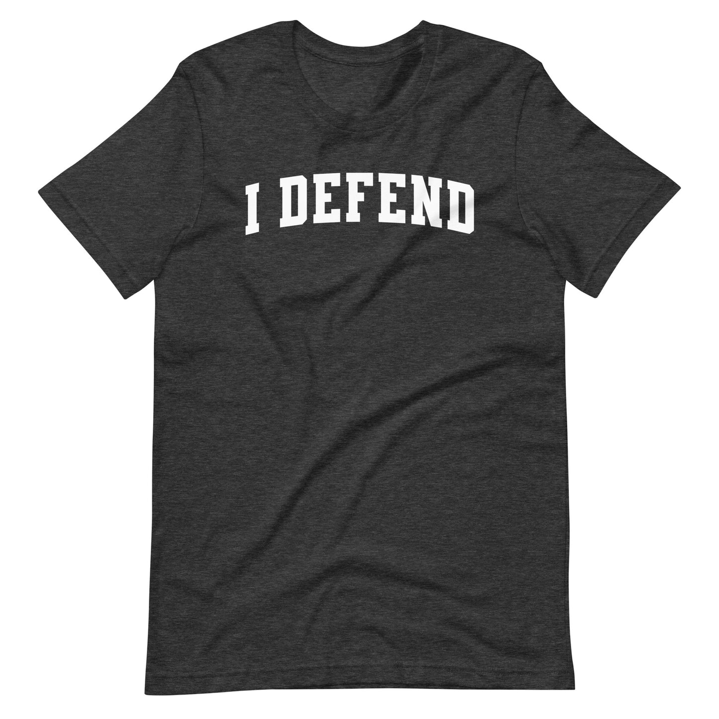 I Defend T-Shirt