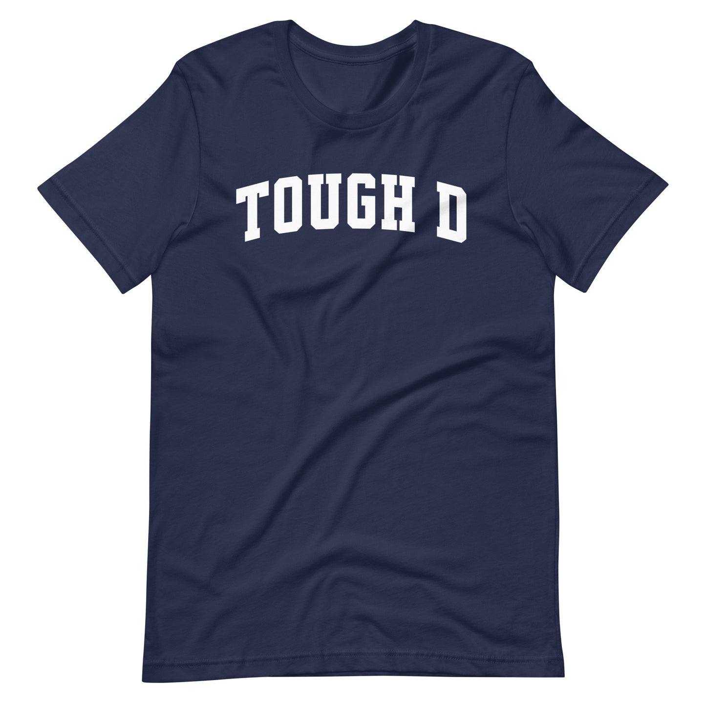 Tough D T-Shirt