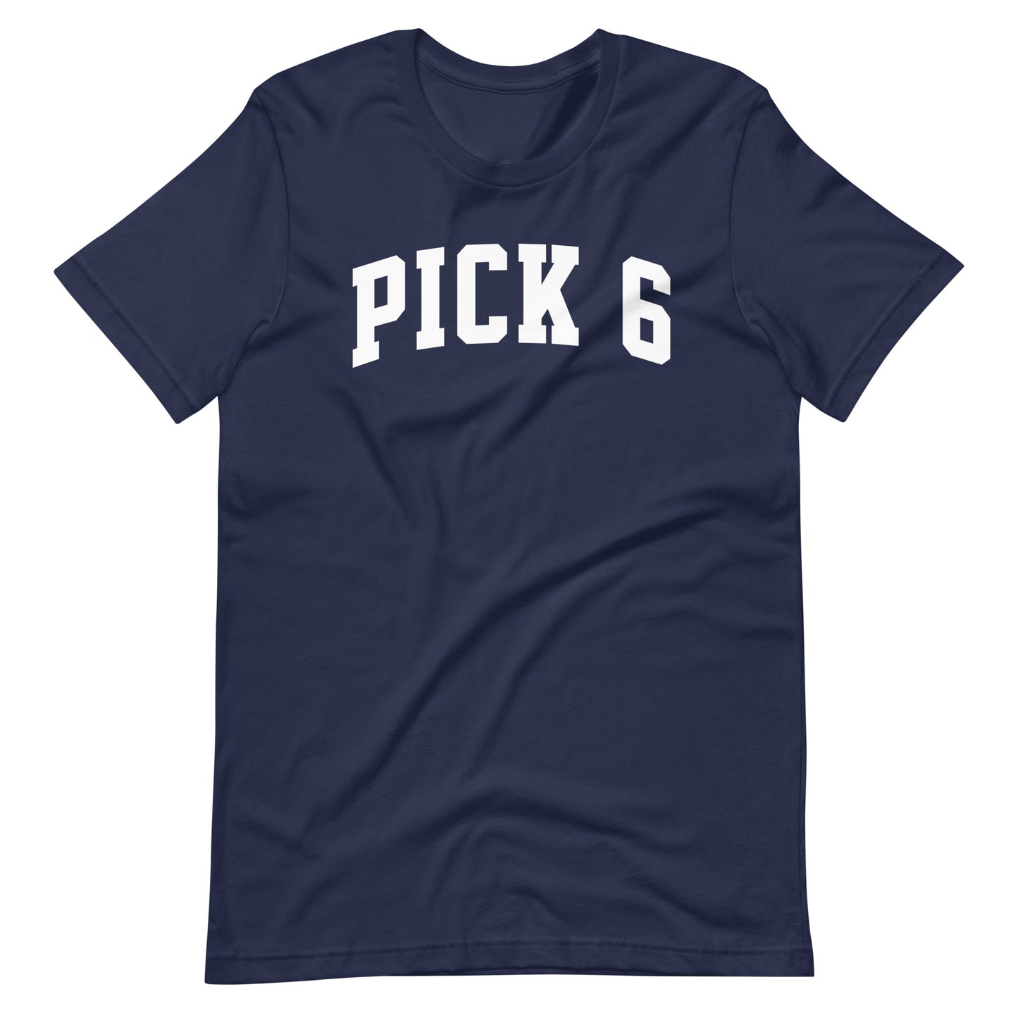 Pick 6 T-Shirt