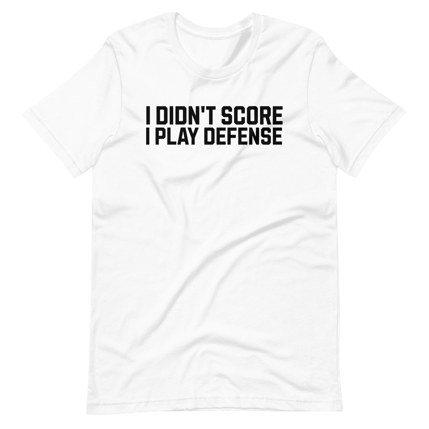 I Didn't Score,  I Play Defense