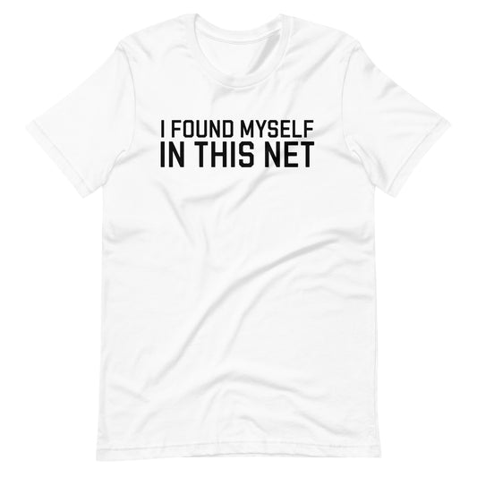 I Found Myself in this Net