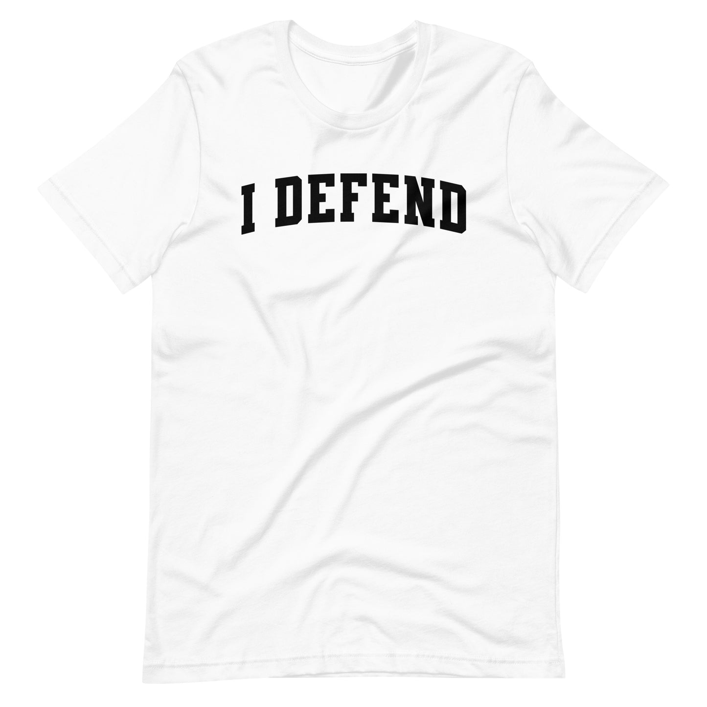 I Defend T-Shirt